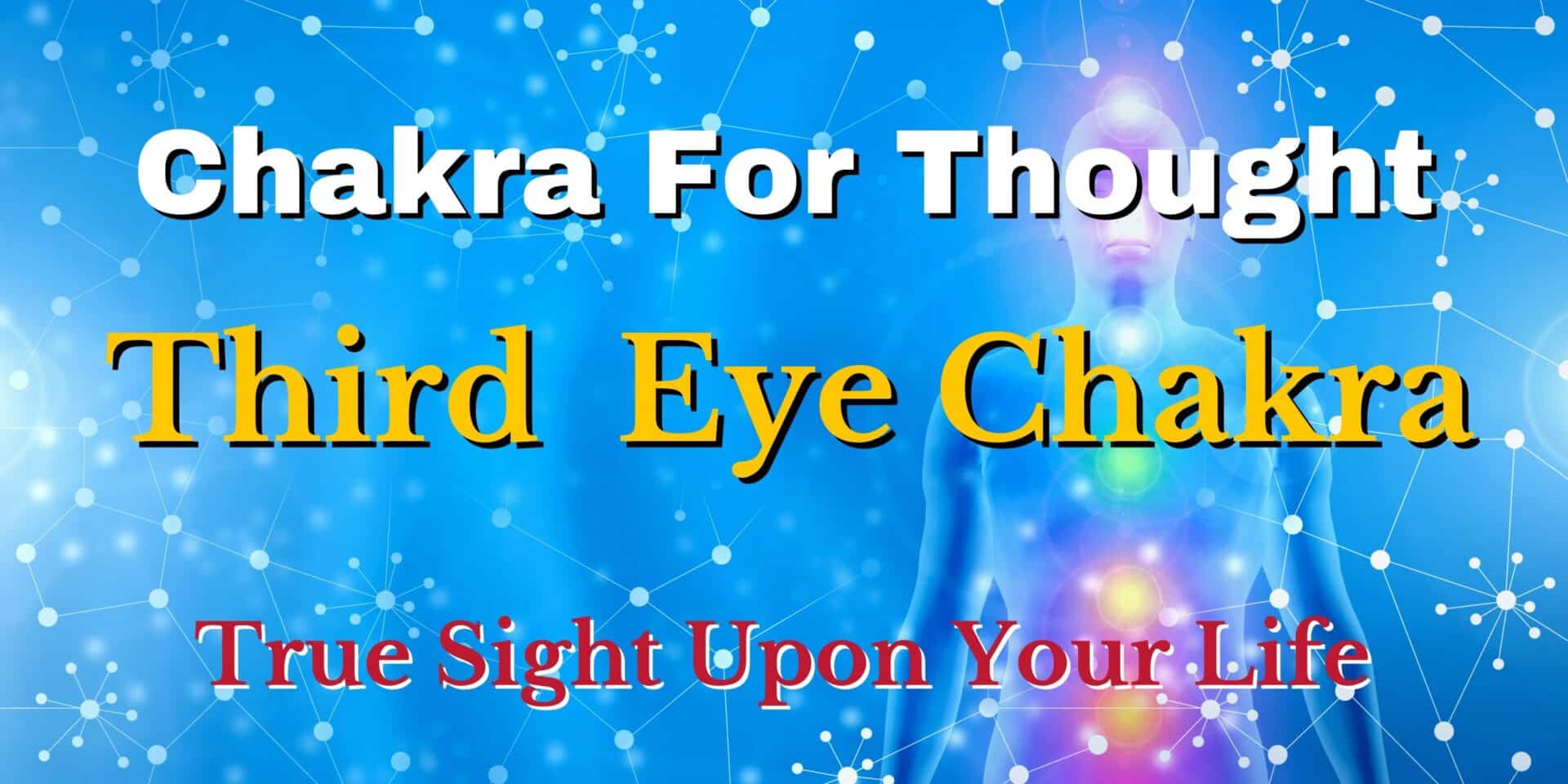 chakra for thought : third eye chakra - spiritual meanings