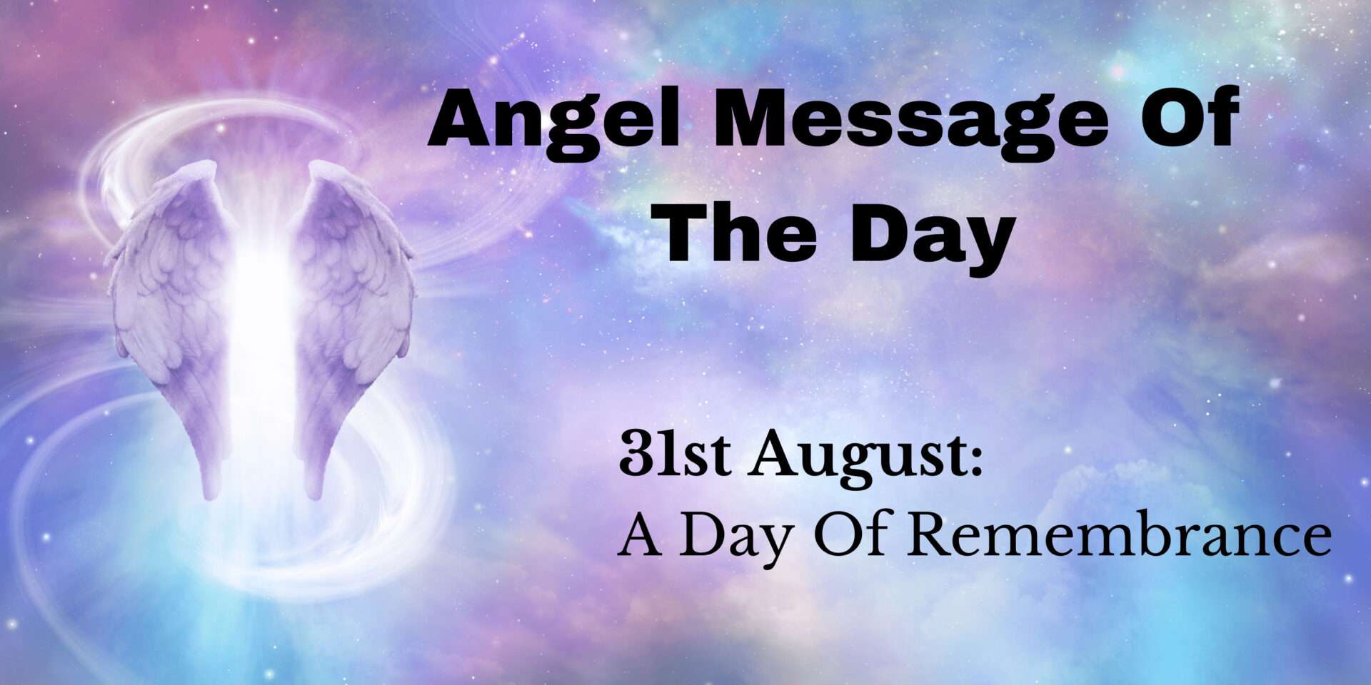 angel message of the day : a day of remembrance