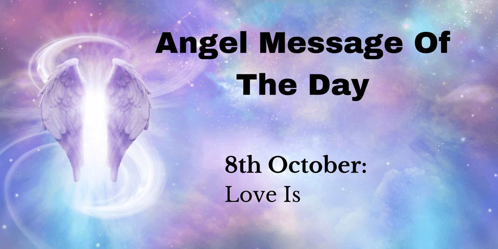 angel message of the day : love is