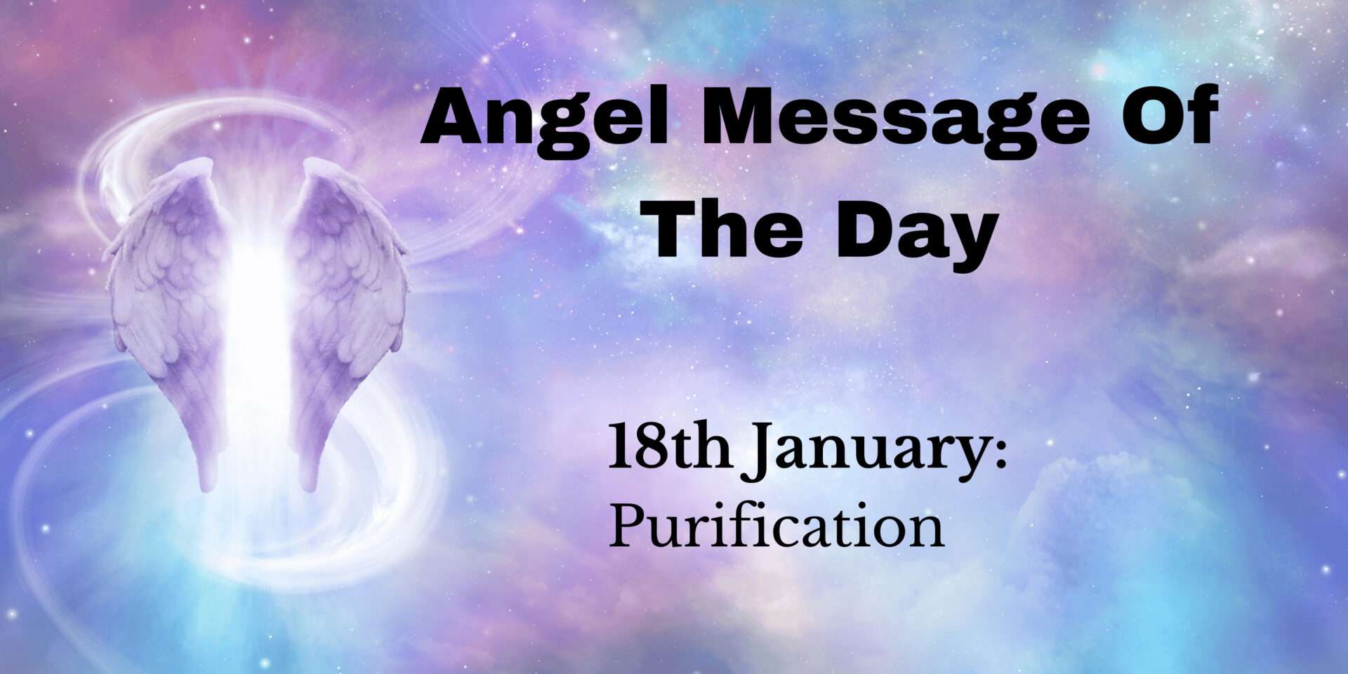 angel message of the day : purification