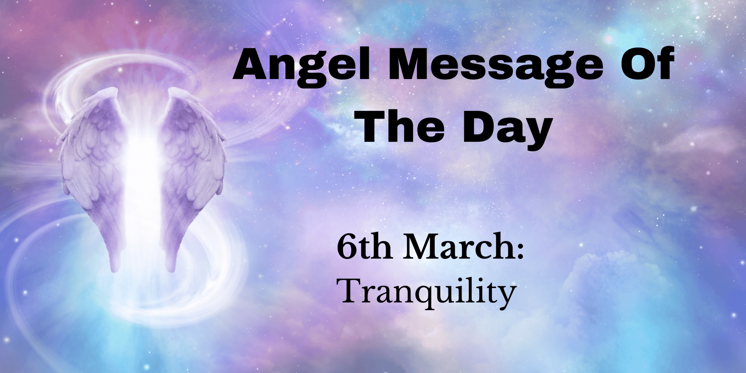 angel message of the day : tranquility