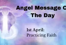 angel message of the day : practicing faith
