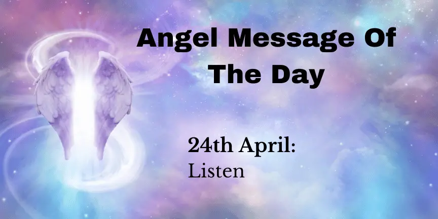 angel message of the day : listen