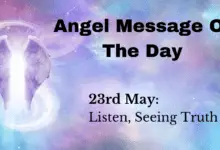 angel message of the day : listen, seeing truth
