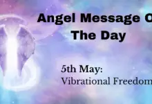 angel message of the day : vibrational freedom