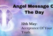 angel message of the day : acceptance of your truth
