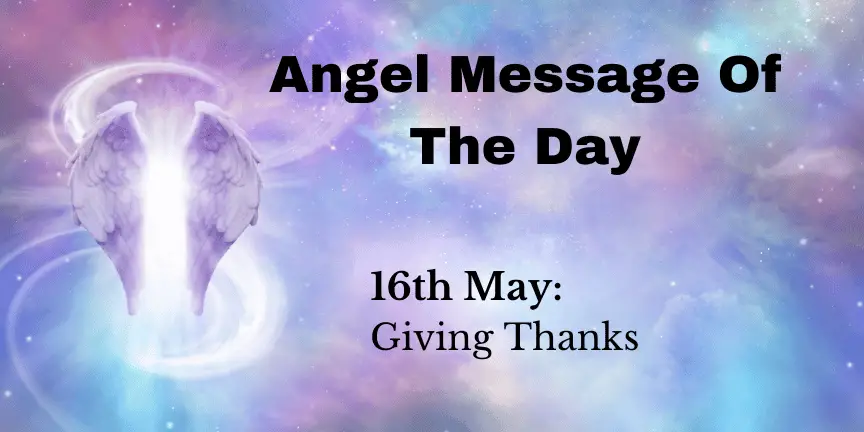 angel message of the day : giving thanks