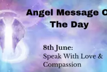 angel message of the day : speak with love and compassion