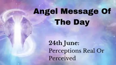 angel message of the day : perceptions real or perceived